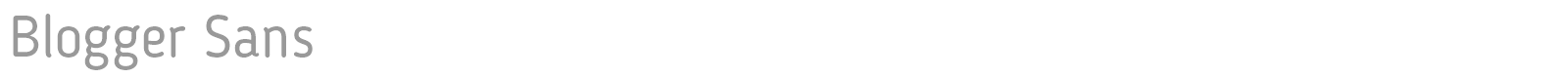 Blogger Sans font preview